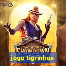 jogo tigrinhos