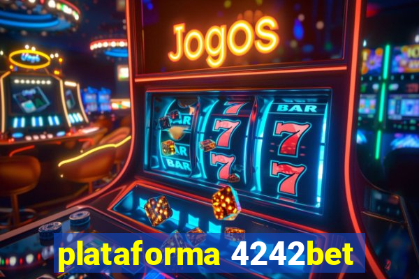 plataforma 4242bet