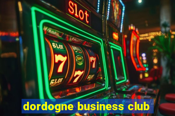 dordogne business club