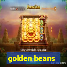 golden beans