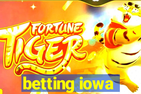 betting iowa