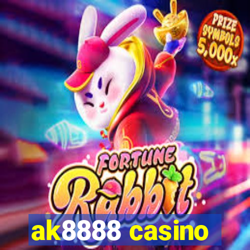 ak8888 casino