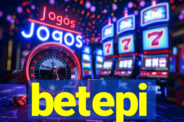 betepi