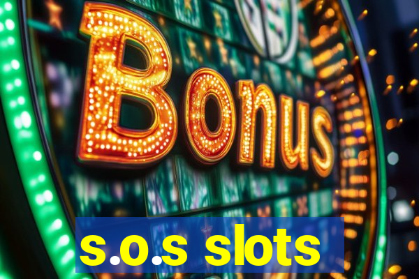 s.o.s slots