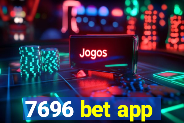 7696 bet app