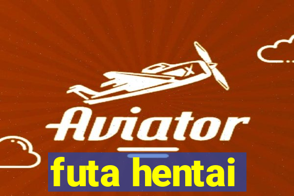 futa hentai