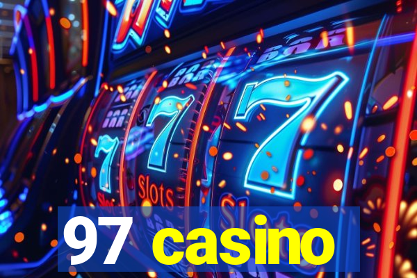 97 casino