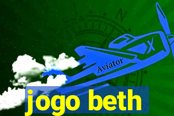 jogo beth