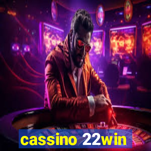 cassino 22win