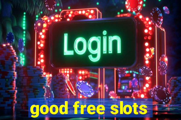 good free slots