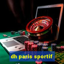 dh paris sportif