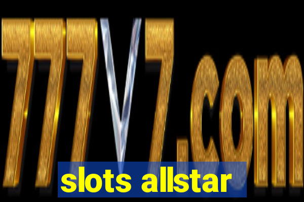 slots allstar