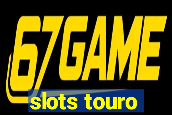 slots touro