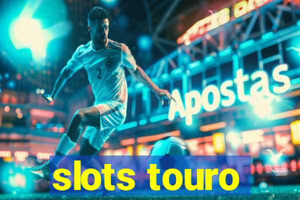 slots touro