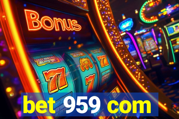 bet 959 com