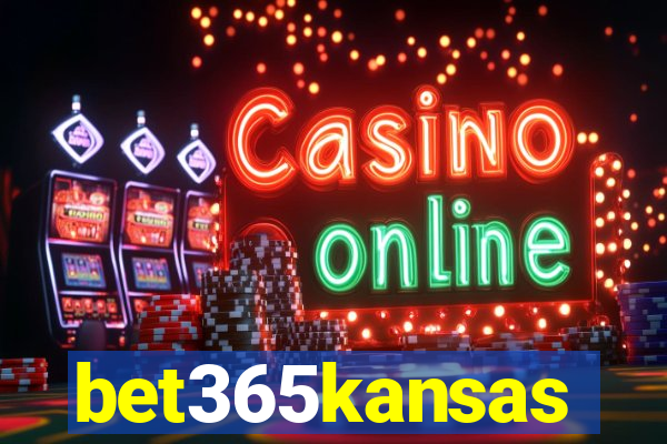 bet365kansas