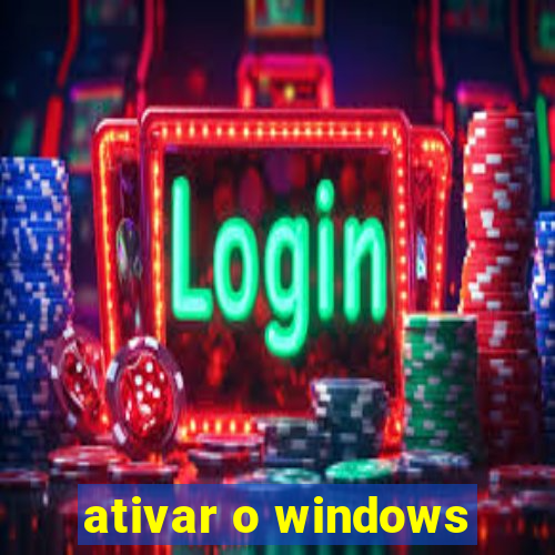 ativar o windows