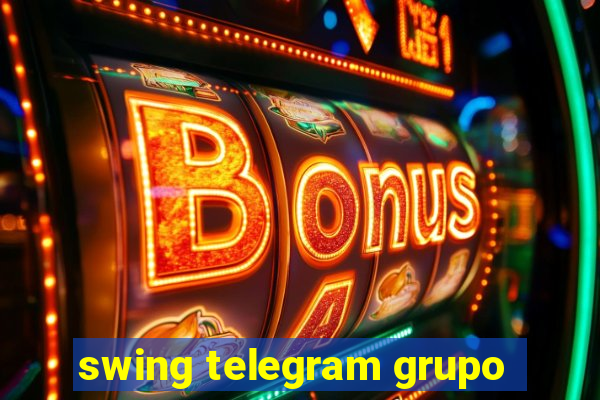 swing telegram grupo