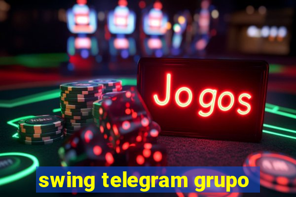 swing telegram grupo