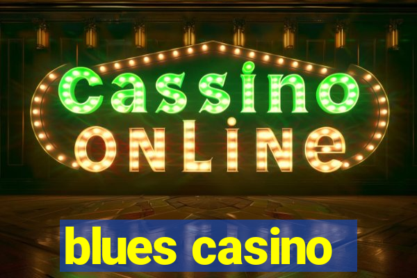 blues casino