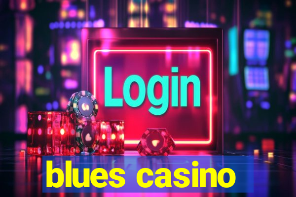 blues casino