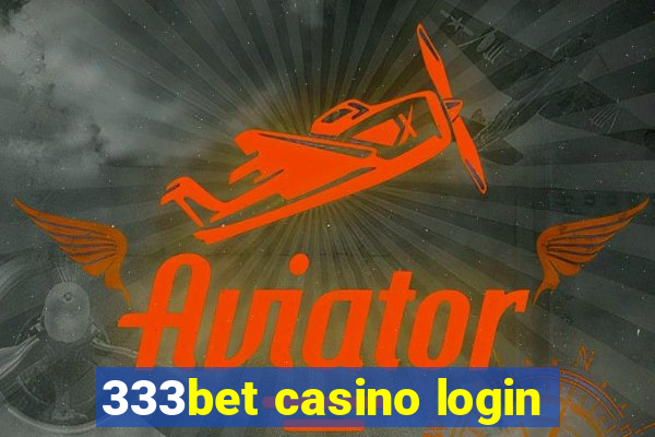 333bet casino login