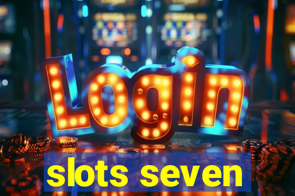 slots seven