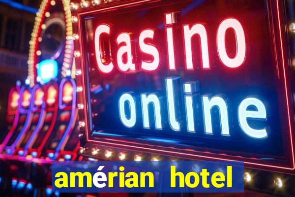 amérian hotel casino gala