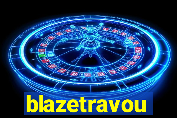 blazetravou