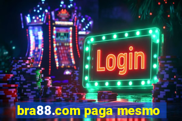 bra88.com paga mesmo