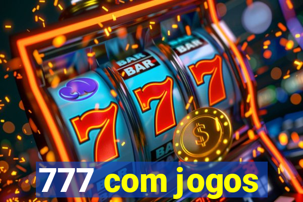 777 com jogos