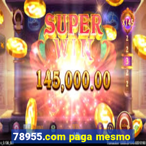 78955.com paga mesmo