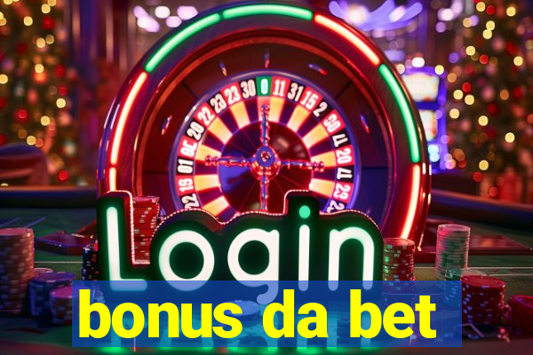 bonus da bet