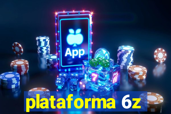 plataforma 6z