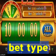 bet type