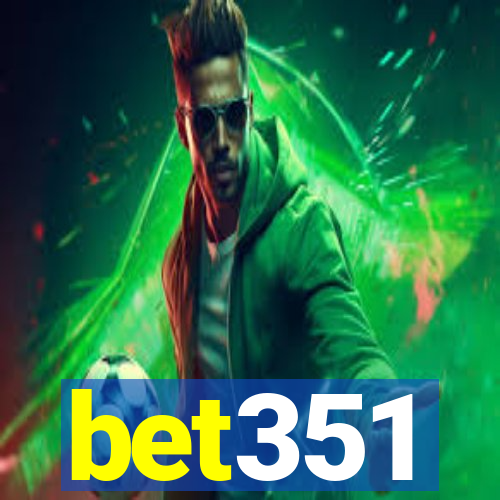 bet351