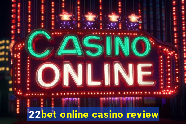 22bet online casino review