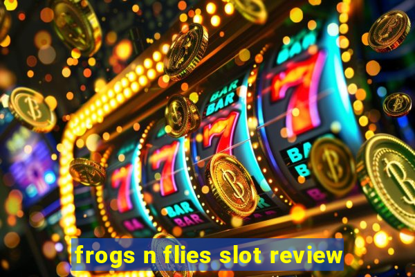 frogs n flies slot review