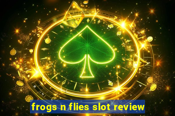 frogs n flies slot review