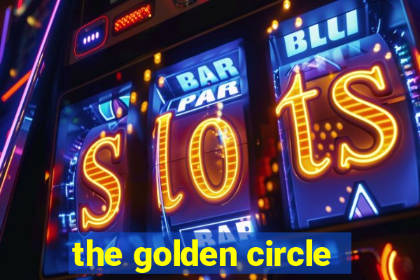 the golden circle