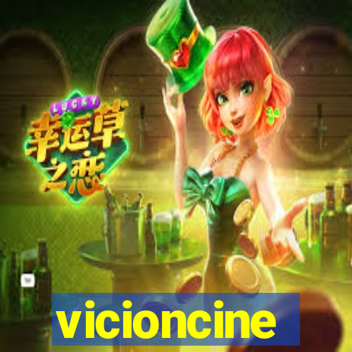 vicioncine