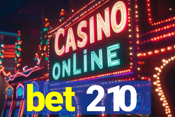 bet 210