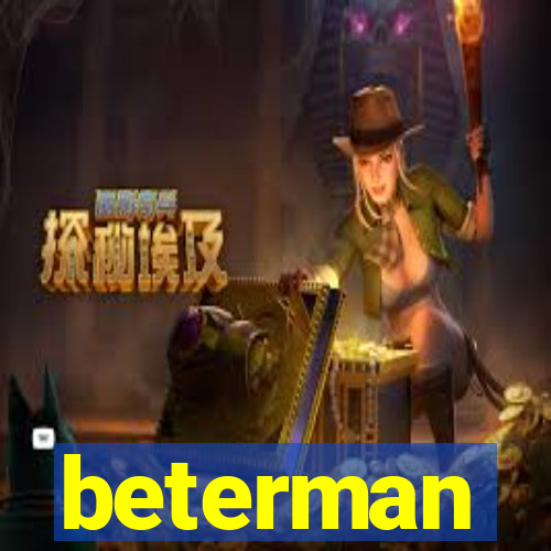 beterman