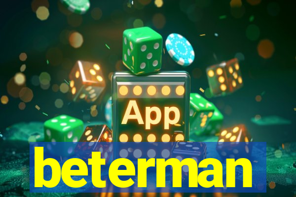 beterman