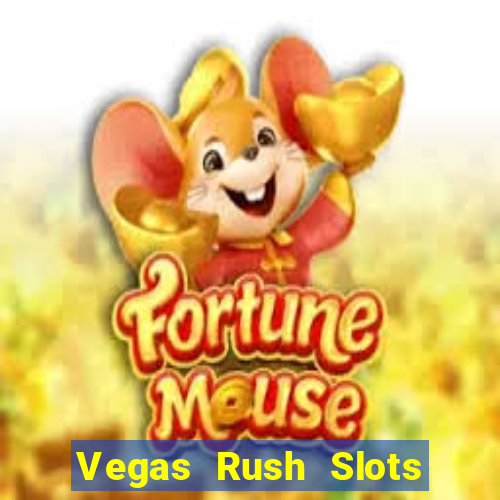 Vegas Rush Slots Games Casino