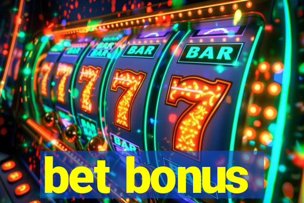 bet bonus