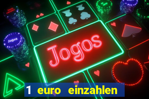 1 euro einzahlen casino 2021