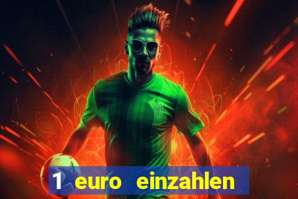 1 euro einzahlen casino 2021