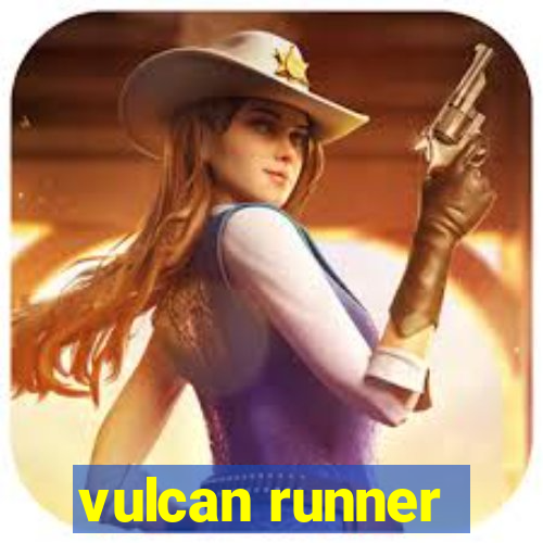 vulcan runner