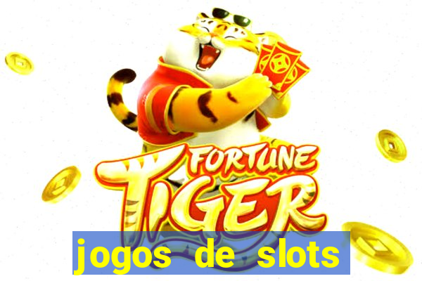 jogos de slots online gratis